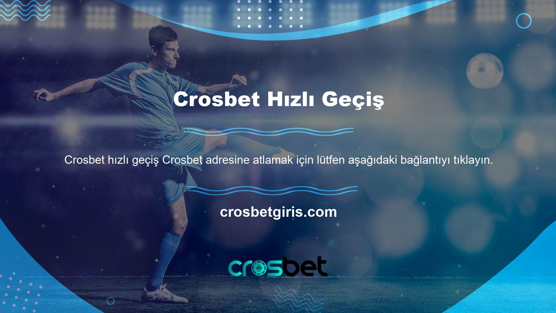 Türkiye'nin en popüler çevrimiçi bahis sitesinde ve canlı Crosbet en iyi canlı casino kayıt markası Crosbet henüz üye değilseniz, yeni güncellenen Crosbet giriş adresini aşağıdaki bağlantıdan ziyaret edebilir ve kaydı tamamlamak için kayıt düğmesine tıklayabilirsiniz